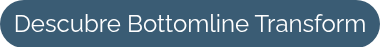Descubre Bottomline Transform